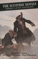 The Scottish Novels : Kidnapped: Catriona: The Master of Ballantrae: Weir of Hermiston-9780862415334