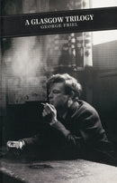 A Glasgow Trilogy : The Boy Who Wanted Peace; Grace and Miss Partridge; Mr Alfred M. A.-9780862418854