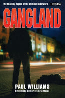 Gangland : The Shocking Expose of the Criminal Underworld-9780862785765