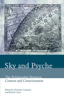 Sky and Psyche : The Relationship Between Cosmos and Consciousness-9780863155666