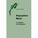 Biographical Work : The Anthroposophical Basis-9780863155987