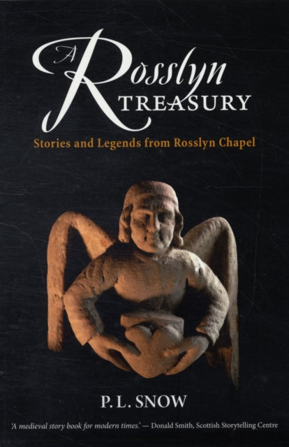 A Rosslyn Treasury : Stories and Legends from Rosslyn Chapel-9780863157103