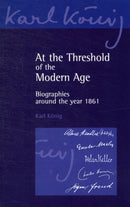 At the Threshold of the Modern Age