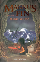 Magnus Fin and the Selkie Secret-9780863158650