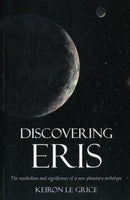 Discovering Eris : The Symbolism and Significance of a New Planetary Archetype-9780863158674