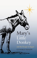Mary's Little Donkey : And the Escape to Egypt-9780863159336