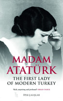 Madam Ataturk : The First Lady of Modern Turkey-9780863563355
