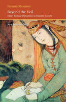 Beyond the Veil : Male-female Dynamics in a Muslim Society-9780863564123
