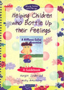 Helping Children Who Bottle Up Their Feelings : A Guidebook-9780863884573