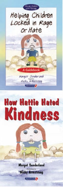 Helping Children Locked in Rage or Hate & How Hattie Hated Kindness Set