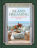 Island Dreaming : Amanda Lindroth Design-9780865654525