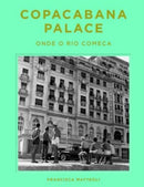 Copacabana Palace: Where Rio Starts (Portugese edition)-9780865654563
