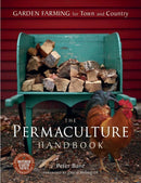 The Permaculture Handbook : Garden Farming for Town and Country-9780865716667