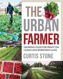The Urban Farmer : Growing Food for Profit on Leased and Borrowed Land-9780865718012