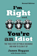 I''m Right and You''re an Idiot - 2nd Edition