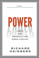 Power : Limits and Prospects for Human Survival-9780865719675