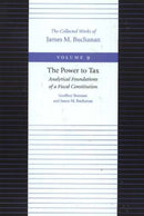 Power to Tax -- Analytical Foundations of a Fiscal Constitution