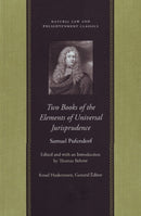 Two Books of the Elements of Universal Jurisprudence-9780865976207