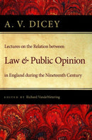 Lectures on the Relation Between Law & Public Opinion : in England During the Nineteenth Century-9780865977006