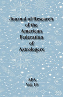 Journal of Research of the American Federation of Astrologers Vol. 19-9780866906746