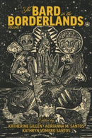 The Bard in the Borderlands - An Anthology of Shakespeare Appropriations en La Frontera, Volume 1-9780866988384