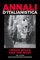 Annali d`italianistica: Urban Space and the Body-9780866988674