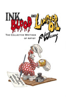 Ink, Blood, and Linseed Oil : The Collective Writings of Artist Robert Williams-9780867198874