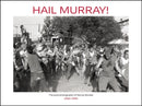 Hail Murray! : Punk Photography of Murray Bowles, 1982-1995, The-9780867199277
