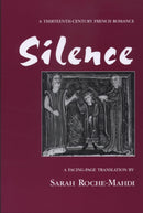 Silence : A Thirteenth-Century French Romance-9780870135439