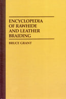 Encyclopedia of Rawhide and Leather Braiding-9780870331619