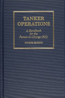 Tanker Operations : A Handbook for the Person-in-Charge-9780870335280