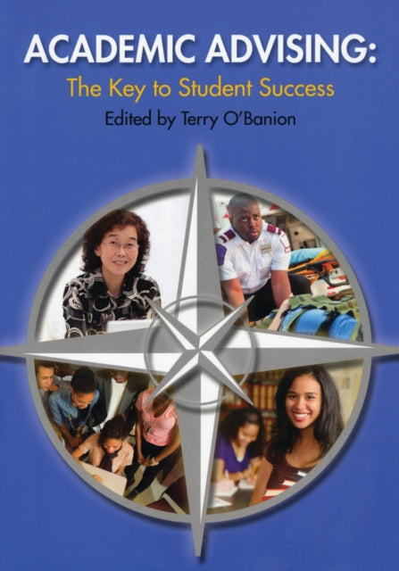 Academic Advising : The Key to Student Success-9780871173973