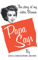 Papa Says : The Story of My Sister Bianca-9780871403049