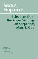 Sextus Empiricus: Selections from the Major Writings on Scepticism, Man, and God-9780872200067