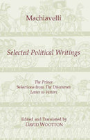 Machiavelli: Selected Political Writings-9780872202474