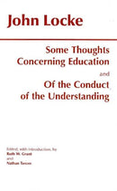 Some Thoughts Concerning Education and of the Conduct of the Understanding-9780872203341