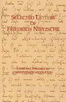 Selected Letters of Friedrich Nietzsche-9780872203587