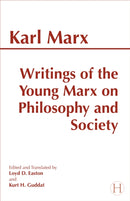 Writings of the Young Marx on Philosophy and Society