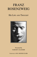Franz Rosenzweig : His Life and Thought-9780872204287