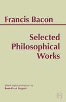 Bacon: Selected Philosophical Works-9780872204706