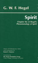 Spirit : Chapter Six of Hegel's Phenomenology of Spirit-9780872205697