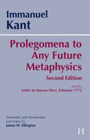 Prolegomena to Any Future Metaphysics : and the Letter to Marcus Herz, February 1772-9780872205932