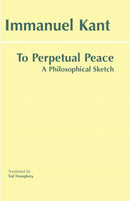To Perpetual Peace : A Philosophical Sketch-9780872206915