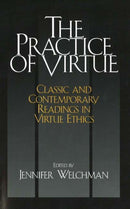 The Practice of Virtue