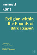 Religion within the Bounds of Bare Reason-9780872209763