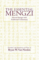 The Essential Mengzi : Selected Passages with Traditional Commentary-9780872209855