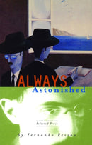 Always Astonished : Selected Prose-9780872862289