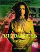 Fast Speaking Woman : Chants and Essays-9780872863163
