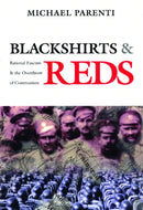 Blackshirts and Reds : Rational Fascism and the Overthrow of Communism-9780872863293