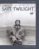 Save Twilight: Selected Poems : Pocket Poets No. 53-9780872867093